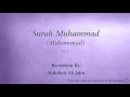 Download Lagu Surah Muhammad Muhammad   047   Abdullah Ali Jabir 2   Quran Audio