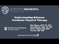 Understanding Balance Vestibular Physical Therapy