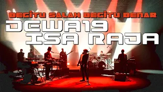  dewa19 x isa raja begitu salah begitu benar official music video 