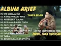 Download Lagu Full Album ARIEF PUTRA 2024-2025 Rembulan Malam \u0026 Tak Sedalam Ini Lagu Terpopuler Tanpa Iklan