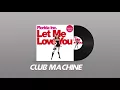 Florida Inc - Let Me Love You (Big Room Mix)