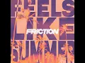 Feels Like Summer - Friction & Dux n Bass