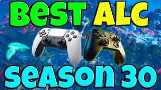 BEST ALC SETTINGS for APEX SEASON 30