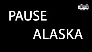 PAUSE ALASKA Official Audio 