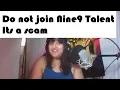 Nine9 Talent is a Scam