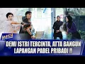 Download Lagu ATTA HALILINTAR BANGUN LAPANGAN PADEL DEMI BODY GOALS AUREL SANG ISTRI !! - BARISTA