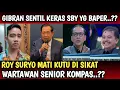 Lagu VIRAL,, VIDIO GIBRAN SENTIL KERAS SBY YG BAPER ? ROY SURYO M4T1 KUTU DISIKAT HABIS WARTAWAN KOMPAS ?