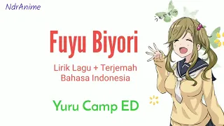 Download Yuru Camp ED | Fuyu Biyori (Musim Dingin Yang Sempurna) | Terjemah Indonesia MP3