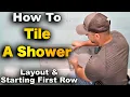 How To Tile A Shower Pt 1 - Layout And Starting First Row