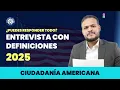 2025 Citizenship Interview Definitions - US Citizenship