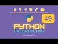 GENERATOR Python Programlama - Ders 49