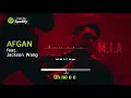 Download Lagu M.I.A - Afgan (feat. JACKSON WANG) (VIDEO LIRIK)