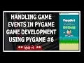 Handling Events In Pygame - Python Game Development Using Pygame In Hindi