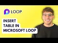 How to Insert Table in Microsoft Loop 2026 Full Guide