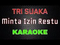 Download Lagu Tri Suaka - Minta Izin Restu [Karaoke] | LMusical