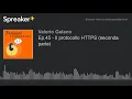 Ep 45 - Il protocollo HTTPS seconda parte