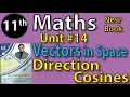 Chap VECTOR IN SPACE concept of direction cosines 11th Class BISE Maths Lec 1 PTB NEW BOOK