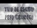 Tipo De Cambio Del Peso Mexicano Peso to Dollar MXN To USD Ethereum A Pesos EUR TO MXN