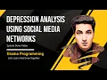 Depression Analysis Using Social Media Networks System Demo Deep Learning Python