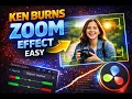 DaVinci Resolve Master the Ken Burns Zoom Technique