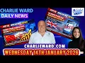 CHARLIE WARD DAILY NEWS WITH CHARLIE WARD DREW DEMI - WED 14TH JANUARY 2026
