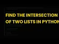 Find the intersection of two lists in python