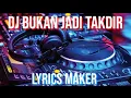 Download Lagu DJ bukan jadi takdir