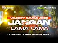 Download Lagu DJ JANGAN TUNGGU LAMA LAMA - STYLE PARTY NYENI NJARAN ABIZZ | FHAMS REVOLUTION MP3