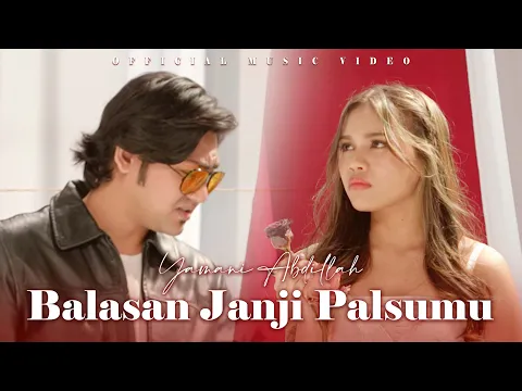 Download MP3 Yamani Abdillah - Balasan Janji Palsumu (Official Music Video)