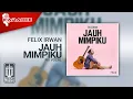 Download Lagu Felix Irwan - Jauh Mimpiku Karaoke | No Vocal