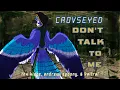 CROVSEYED — 3 — DON'T TALK TO ME
