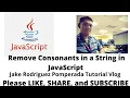Remove Consonants in a String in JavaScript