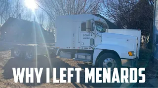 Why I Left Menards Owner Operator Trucking