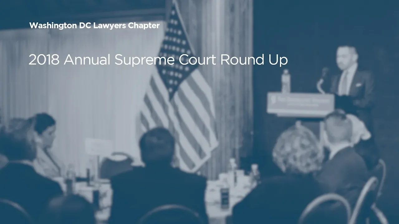 2018 Supreme Court Round Up
