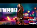 In The Dark Season 2 Episode 13 Promo My Pride and Joy