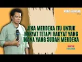 Download Lagu JIKA MERDEKA ITU UNTUK RAKYAT TETAPI RAKYAT YANG MANA YANG SUDAH MERDEKA