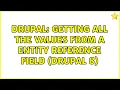 Drupal Getting all the values from a entity reference field Drupal 8