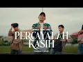 Download Lagu NOORMAN CAMARU - PERCAYALAH KASIH (Official Lyric Video)