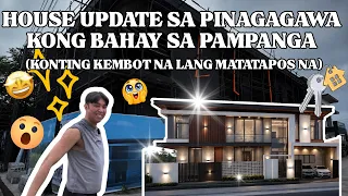 HOUSE UPDATE SA PINAGAGAWA KONG BAHAY SA PAMPANGA (KONTING KEMBOT NA LANG MATATAPOS NA)