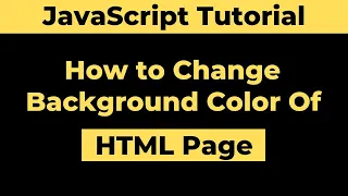 How to Change Background Color of HTML Page Using Javascript