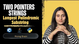 Longest Palindromic Substring Brute Force to Optimal Expand Around Center C Python Java
