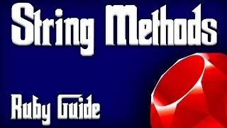 RUBY - Built In Simple String Methods To Use In Ruby Programming RUBY String Method Tutorial Guide