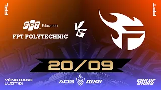 FPT POLYTECHNIC vs FPT x FLASH | GIAI ĐOẠN VÒNG BẢNG - LƯỢT ĐI | ĐTDV MÙA ĐÔNG 2026