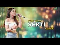 Lagu SEKTI - DENNY CAKNAN | De_iNtan Cover (Lirik Video)