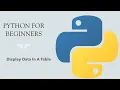 Python for Beginners Display Data In A Table