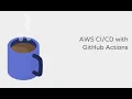 AWS with GitHub Actions