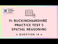 11 11 Plus Exam Buckinghamshire Practice Test 5 Spatial Reasoning Question 14