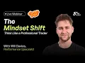 The Mindset Shift - Thinking Like A Professional Trader