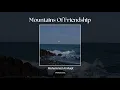 Download Lagu Mountains Of Friendship - Muhammad al Muqit // Nasheed