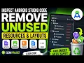 Inspect Android Studio Code Remove Unused Resources and Layouts Clean Up Your Project